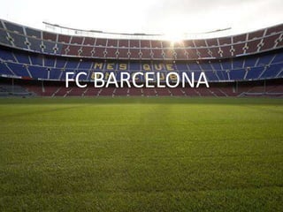 FC BARCELONA
 