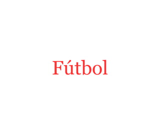 Fútbol
 