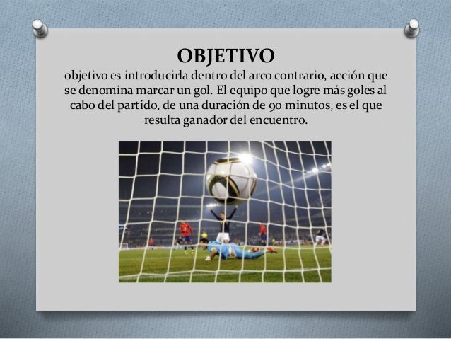Cual Es El Objetivo Del Futbol