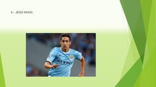 6.- JESUS NAVAS
 