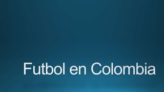Futbol en Colombia