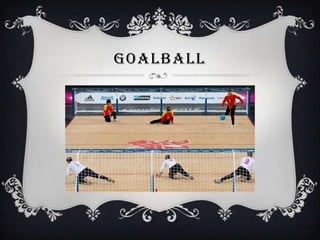 GOALBALL

 
