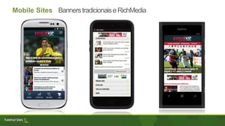 Mobile Sites BannerstradicionaiseRichMedia
 