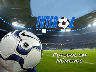 Futebol em Números FUTEB L 
