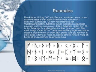 Futhark - en viktig del av våran språkutveckling in Norden | PDF