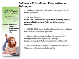 FuThuer – Zukunft und Perspektive in Thüringen,[object Object],[object Object]