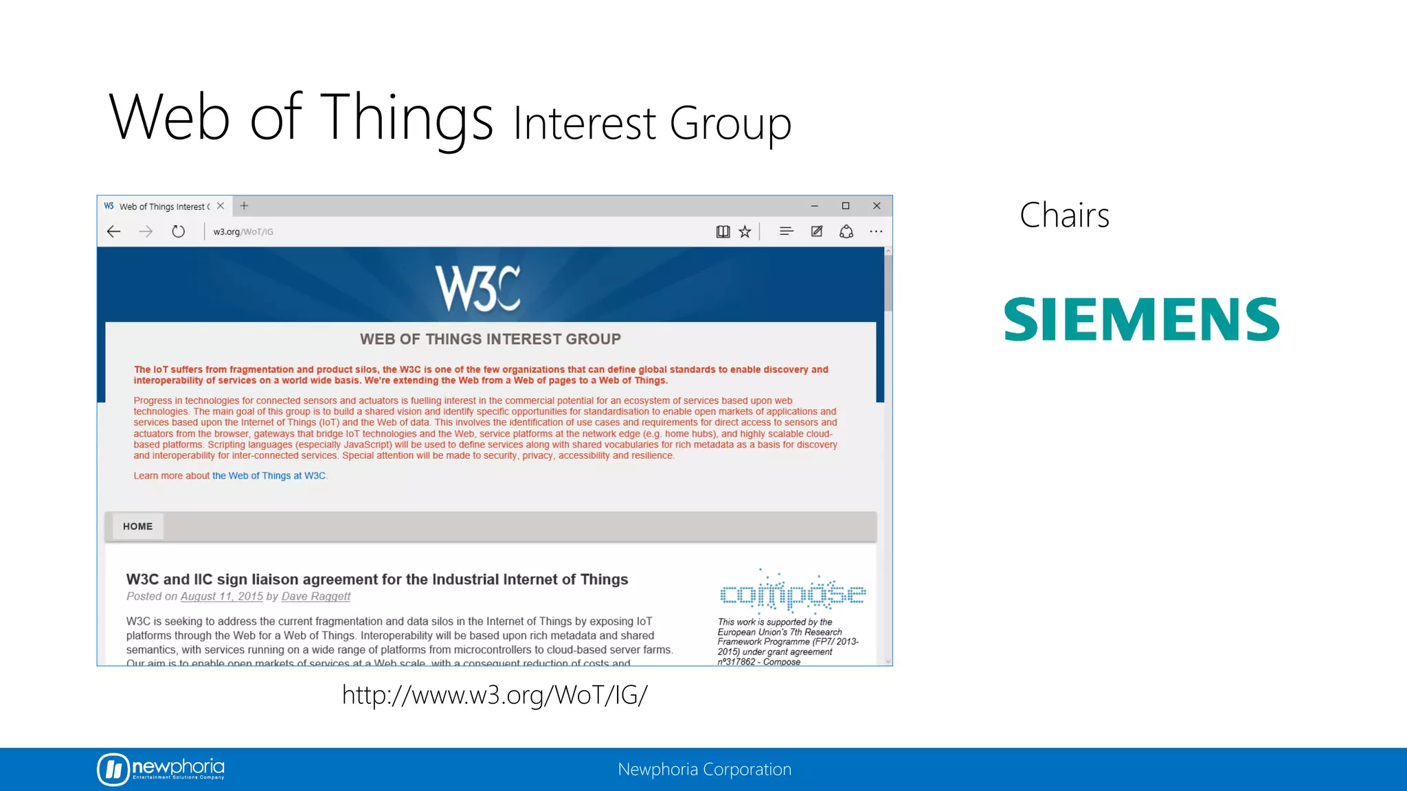 Newphoria Corporation
Web of Things Interest Group
http://www.w3.org/WoT/IG/
Chairs
 