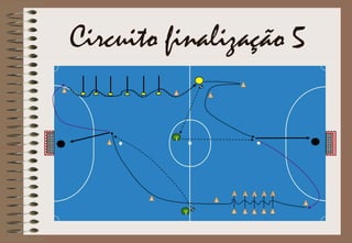 T
T
Circuito finalização 5
 