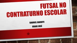 Pedagogia do Futsal na Infância: Metodologias e estratégias de