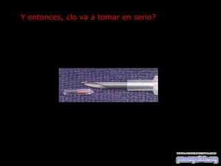 Y entonces, ¿lo va a tomar en serio? 