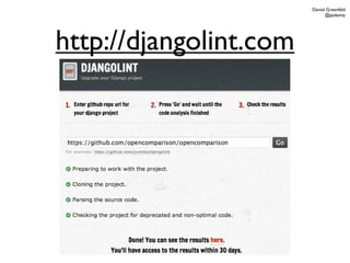 Daniel Greenfeld
                              @pydanny




http://djangolint.com
 