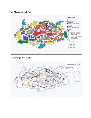 6.4 Master plan of Fog 
6.5 Transportation plan 
17  