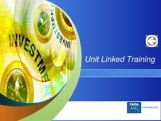 Unit Linked Training 