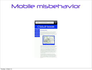 Mobile misbehavior




Thursday, 14 March 13
 