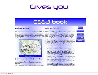 Gives you
Thursday, 14 March 13
 