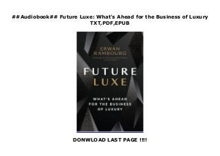 ##Audiobook## Future Luxe: What's Ahead for the Business of Luxury
TXT,PDF,EPUB
DONWLOAD LAST PAGE !!!!
Future Luxe: What's Ahead for the Business of Luxury by Future Luxe: What's Ahead for the Business of Luxury Epub Future Luxe: What's Ahead for the Business of Luxury Download vk Future Luxe: What's Ahead for the Business of Luxury Download ok.ru Future Luxe: What's Ahead for the Business of Luxury Download Youtube Future Luxe: What's Ahead for the Business of Luxury Download Dailymotion Future Luxe: What's Ahead for the Business of Luxury Read Online Future Luxe: What's Ahead for the Business of Luxury mobi Future Luxe: What's Ahead for the Business of Luxury Download Site Future Luxe: What's Ahead for the Business of Luxury Book Future Luxe: What's Ahead for the Business of Luxury PDF Future Luxe: What's Ahead for the Business of Luxury TXT Future Luxe: What's Ahead for the Business of Luxury Audiobook Future Luxe: What's Ahead for the Business of Luxury Kindle Future Luxe: What's Ahead for the Business of Luxury Read Online Future Luxe: What's Ahead for the Business of Luxury Playbook Future Luxe: What's Ahead for the Business of Luxury full page Future Luxe: What's Ahead for the Business of Luxury amazon Future Luxe: What's Ahead for the Business of Luxury free download Future Luxe: What's Ahead for the Business of Luxury format PDF Future Luxe: What's Ahead for the Business of Luxury Free read And download Future Luxe: What's Ahead for the Business of Luxury download Kindle
 