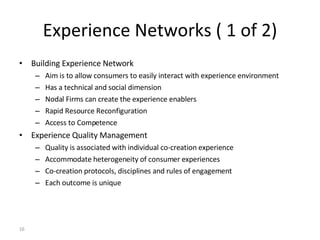 Experience Networks ( 1 of 2) <ul><li>Building Experience Network </li></ul><ul><ul><li>Aim is to allow consumers to easil...
