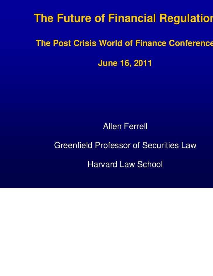 The Future of Financial Regulation