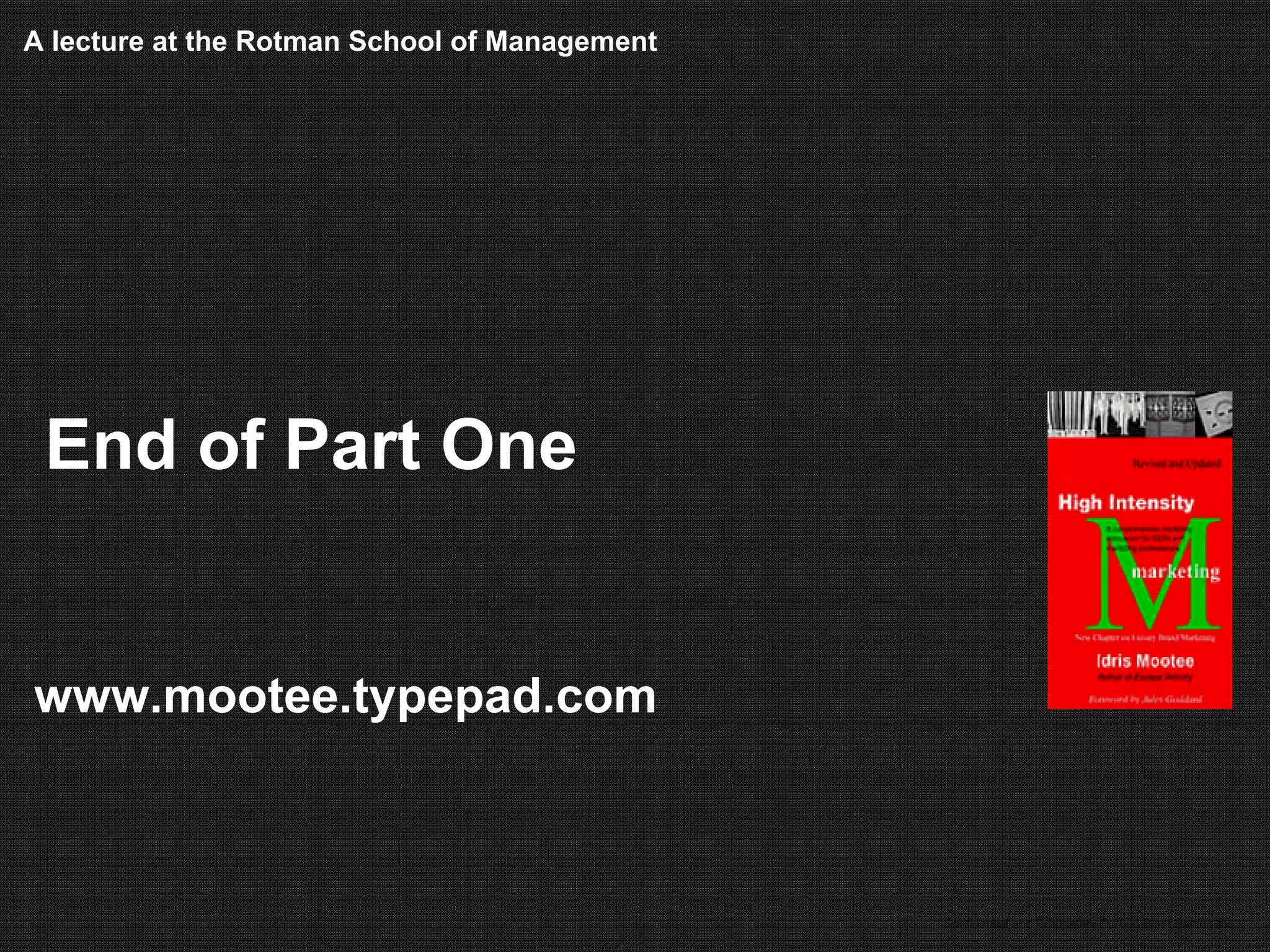 Future of Marketing MBA Lecture - Part One