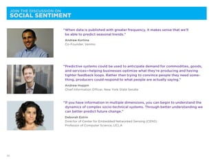 JOIN THE DISCUSSION ON
 SOCIAL SENTIMENT

                          “When data is published with greater frequency, it mak...