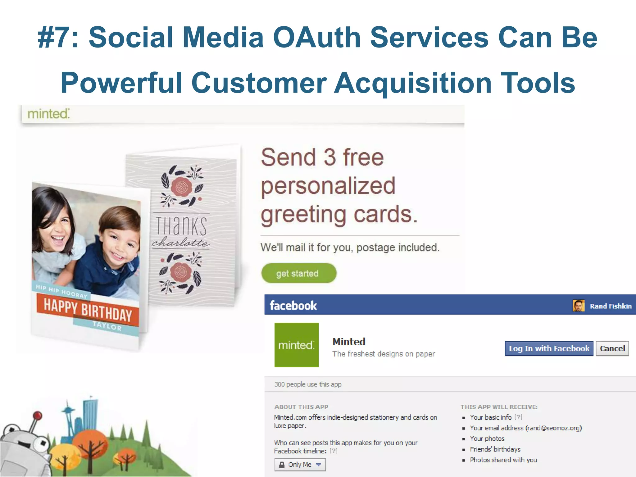 #7: Social Media OAuth Services Can Be
 Powerful Customer Acquisition Tools
 