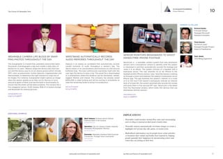 Automated tools are allowing people 
to instantly transcribe the events and 
experiences that make up their daily 
lives and store them in the cloud for 
later access. By capturing, recording, 
and preserving memories in a digitized 
format, these devices allow people to 
return to these moments at any time 
and create meaningful stories that can 
be shared with others. 
Wearable Camera Life Blogs By 
Snapping Photos Throughout 
The Day 
Wristband Automatically 
Records Audio Memories 
Throughout The Day 
www.psfk.com/future-of-wearable-tech iq.intel.com/future-of-wearable-tech 
The Future Of Wearable Tech 
10. CLOUD 
MEMORY 
Co-Evolved Possibilities 
Cloud Memory 10 
Sensor Monitors Brainwaves 
To Shoot Hands-Free iPhone 
Footage 
SUPPORTING DATA 
Photos are still the most popular piece of personal content 
that we share right now, but the amount of personal 
data from wearables, videos and even sound files that we 
upload to the Web is growing exponentially. 
— The New York Times, May 2013 
“The big thing about augmented memory is access time.” 
— Thad Starner, Technical Lead/Manager. 
Google Project Glass 
42 43 
 
