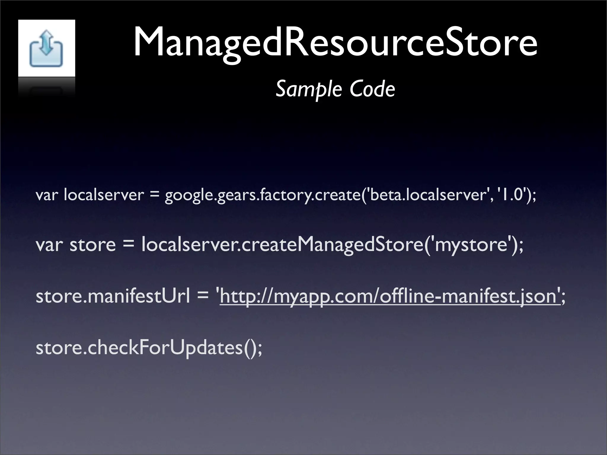 Future of Web Apps: Google Gears