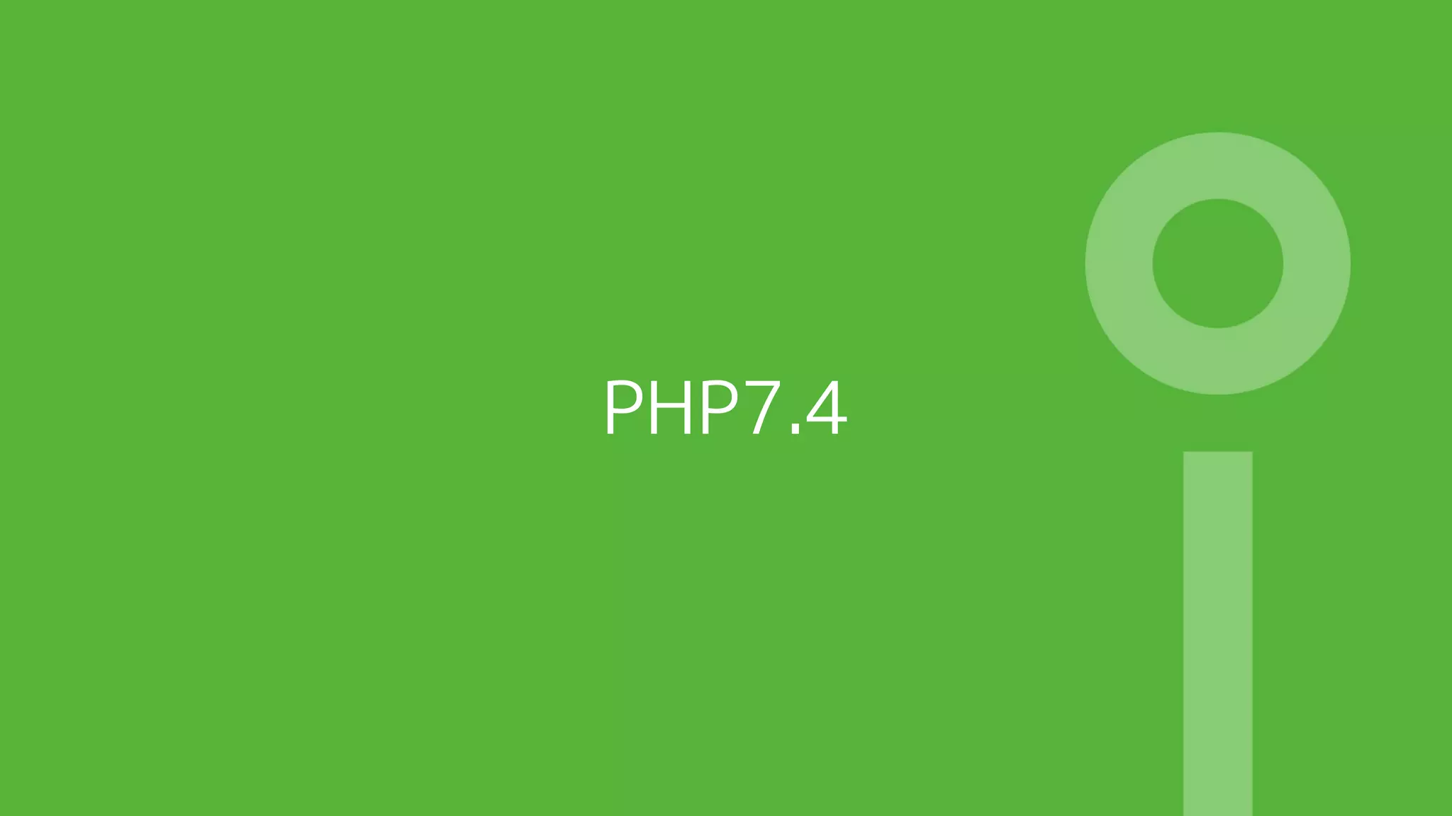 PHP7.4
 