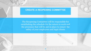 The Reopening Committee will be responsible for
establishing the schedule for the return to work and
the processes that wi...