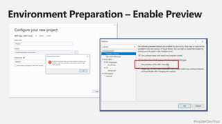 #insiderDevTour
Environment Preparation – Enable Preview
 