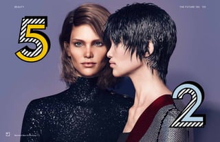 Balmain's New Virtual Army
THE FUTURE 100BEAUTY 125
 