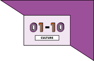 CULTURE
 