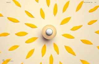 THE FUTURE 100BEAUTY 107
Function of Beauty
 