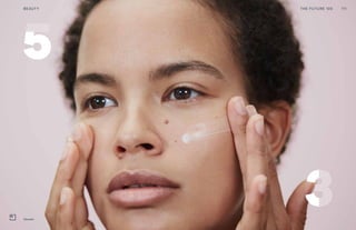 THE FUTURE 100BEAUTY 111
Glossier
 