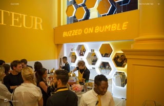 14THE FUTURE 100CULTURE
Bumble Hive
 