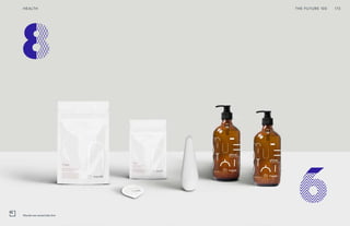 Post Womens-Interest Media
Post Wo
04
THE FUTURE 100HEALTH 173
Maude sex essentials line
 