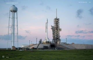 THE FUTURE 100 56
SpaceX
TRAVEL & HOSPITALITY
 
