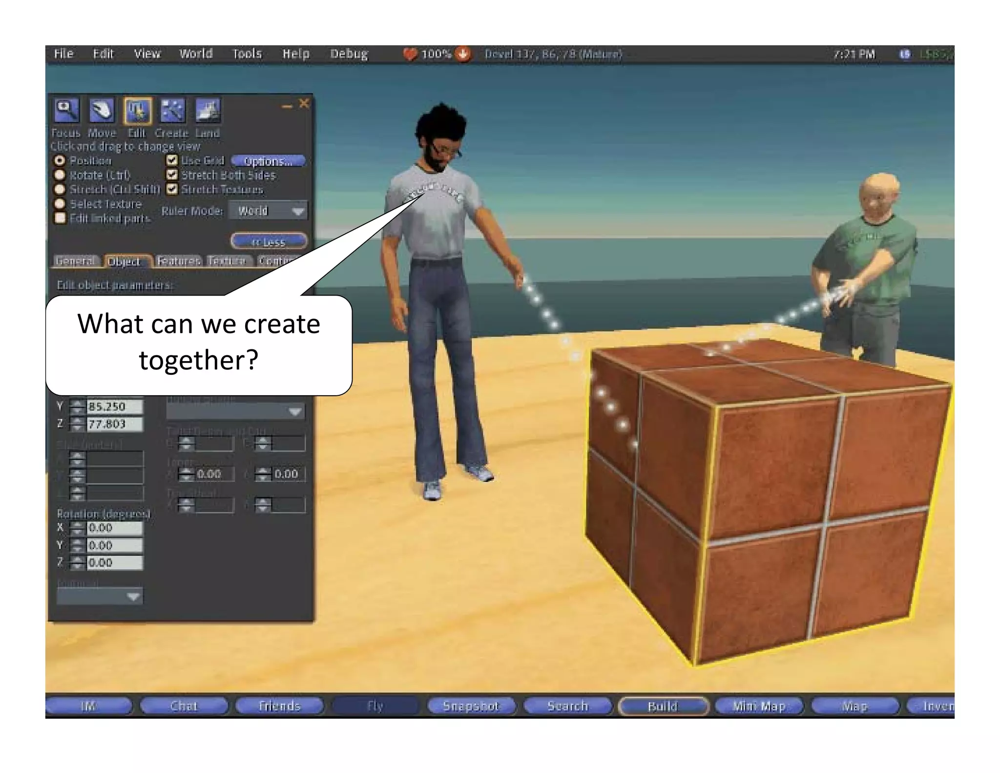 What can we create 
   together?
 