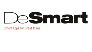 Smart Apps for Great Ideas
 