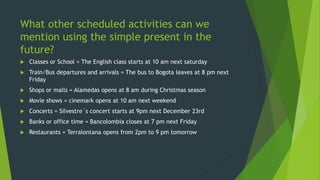 Future activities with present simple and continuous | PPTX