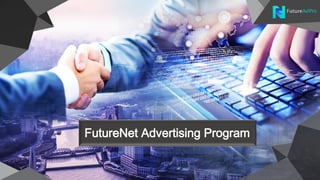 FutureNet Advertising Program
 