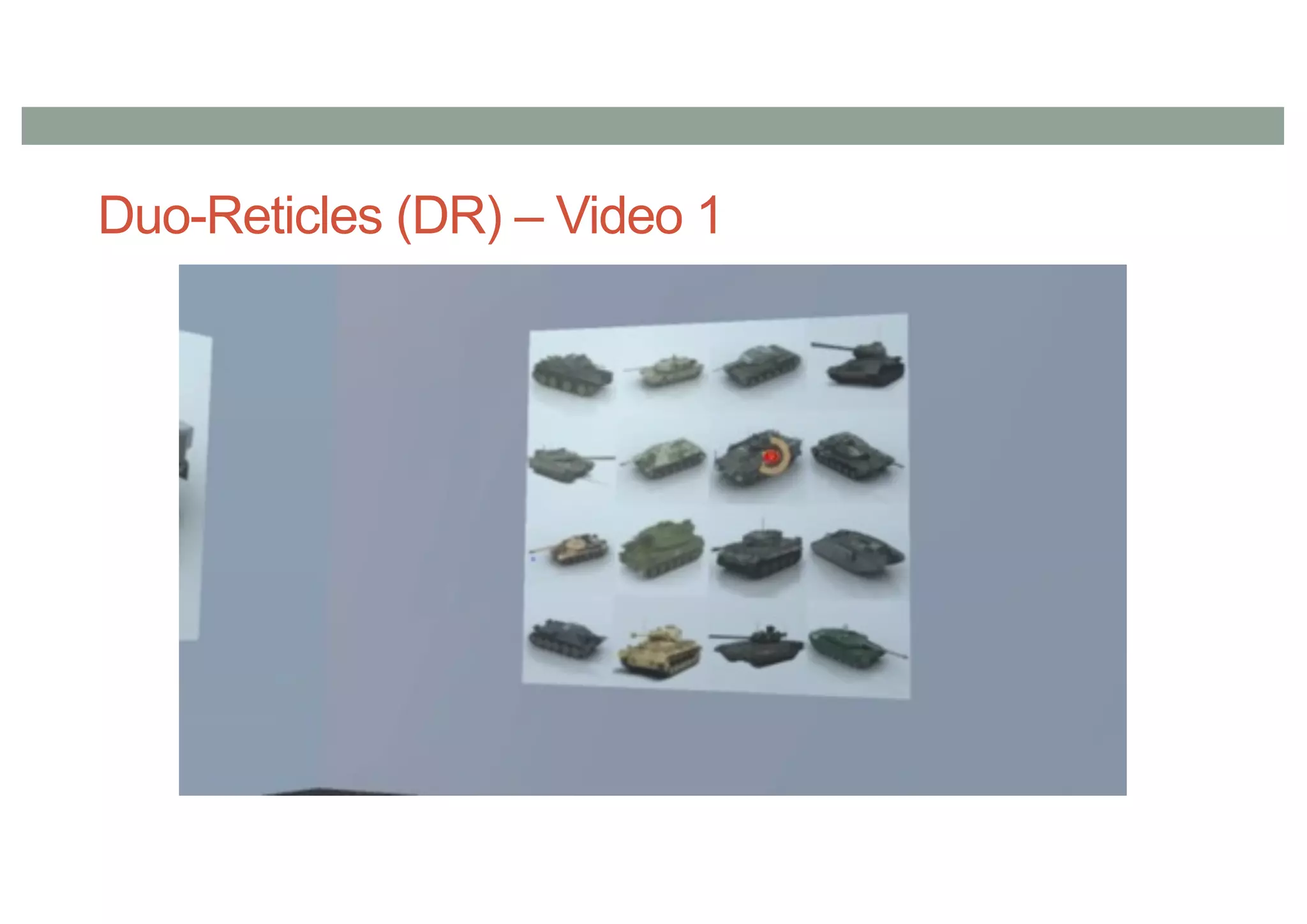Duo-Reticles (DR) – Video 1
 