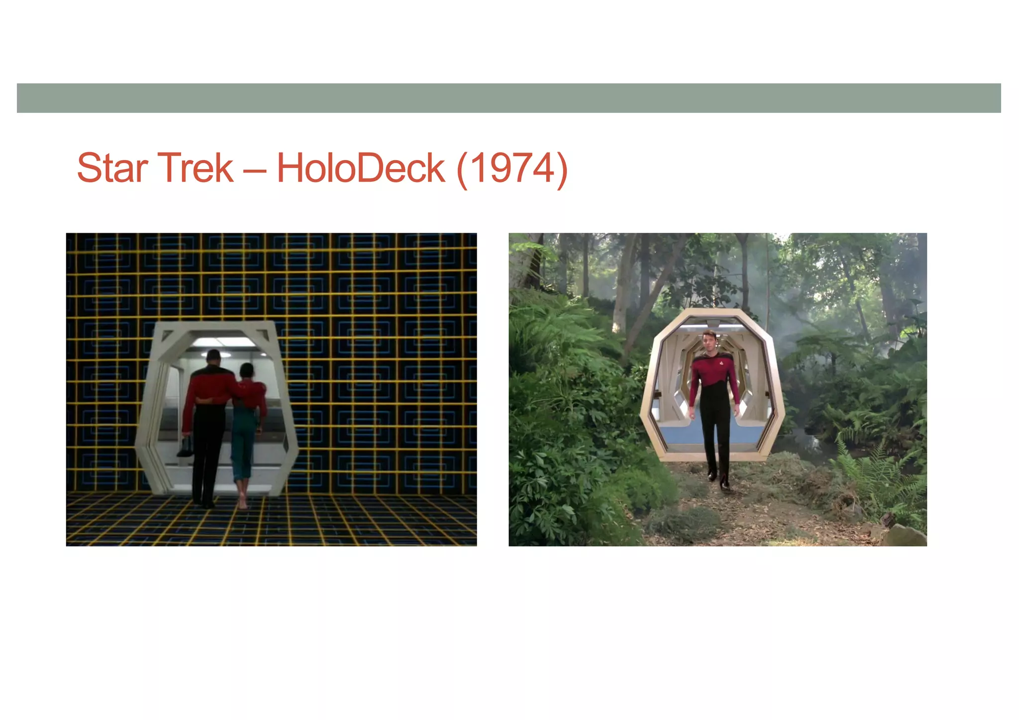 Star Trek – HoloDeck (1974)
 