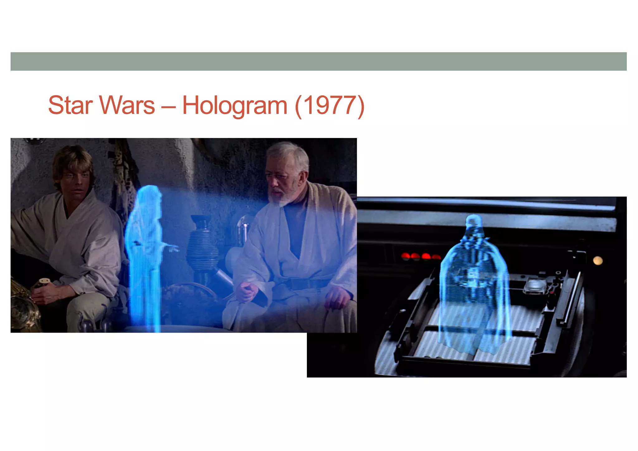 Star Wars – Hologram (1977)
 
