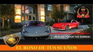 EL BONO DE TUS SUEÑOS
 