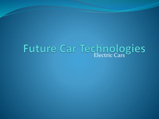 Electric Cars
 