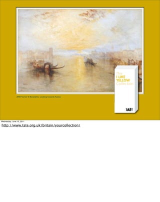 JMW Turner St Benedetto, Looking towards Fusina




Wednesday, June 15, 2011

http://www.tate.org.uk/britain/yourcollection/
 
