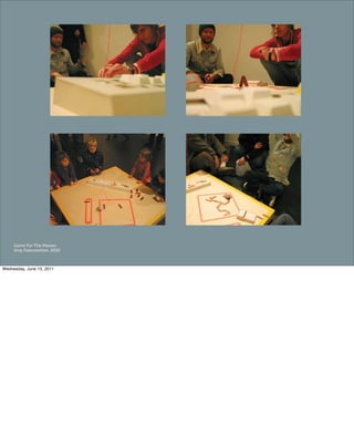 Game For The Masses
     Amy Franceschini, 2002



Wednesday, June 15, 2011
 