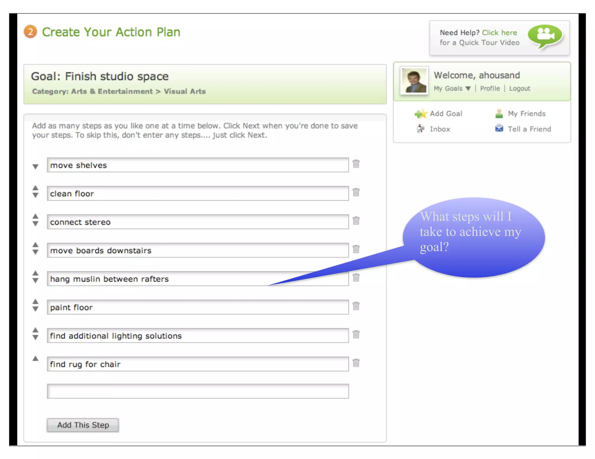What steps will I
take to achieve my
goal?
 