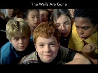 The Walls Are Gone
 